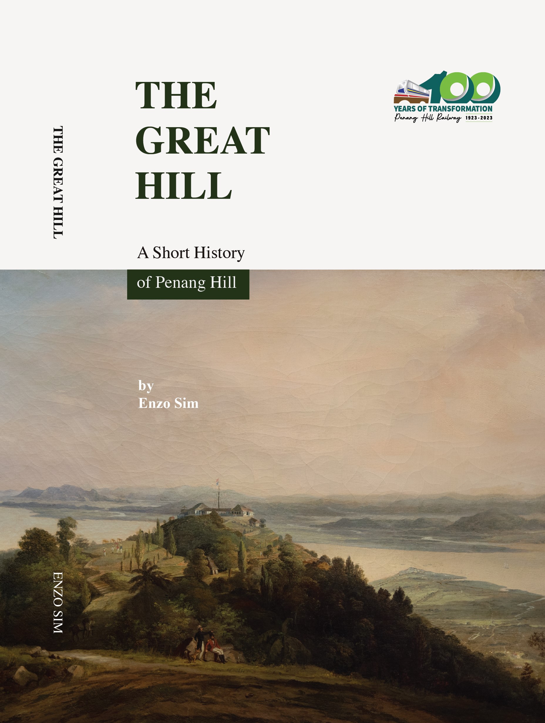 The Great Hill: A Short History of Penang Hill